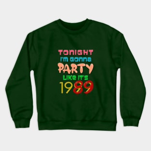 Party Like it's 1989 Crewneck Sweatshirt